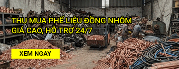 Thu mua phế liệu đồng nhôm giá cao
